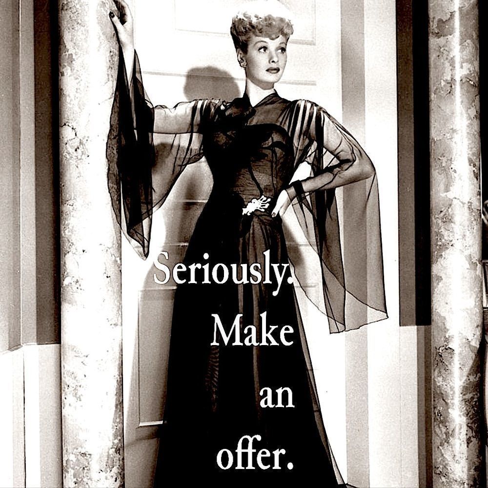 I Mean Business! 🥳😀🎉🥳❤️🌺 Make an Offer!
